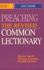 Preaching the Revised Common Lectionary Year A LentEaster