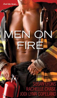 Men on Fire: Too Hot to Handle / The Firefighter Wears Prada / Playing with Fire