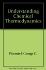 Understanding Chemical Thermodynamics