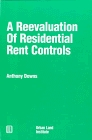 A Reevaluation of Residential Rent Controls