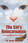 The Cat's Reincarnation and Unconditional Trust in Love