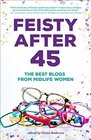 Feisty After 45 The Best Blogs from Midlife Women