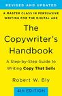 The Copywriter's Handbook A StepbyStep Guide to Writing Copy That Sells