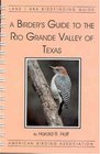 A Birder's Guide to the Rio Grande Valley of Texas Lane ABA Birdfinding Guides Ser 414