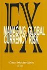 FX Managing Global Currency Risk