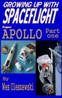 Growing up with Spaceflight Apollo part one