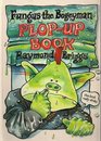 Fungus the Bogeyman Plop Up Book