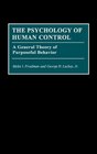 The Psychology of Human Control A General Theory of Purposeful Behavior