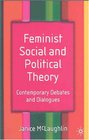Feminist Social and Political Theory  Contemporary Debates and Dialogues