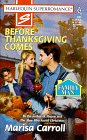 Before Thanksgiving Comes (Family Man) (Harlequin Superromance, No 811)