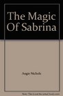 The Magic of Sabrina