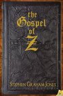 The Gospel of Z