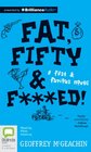 Fat Fifty  Fed A Fast  Furious Novel