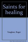 Saints for healing