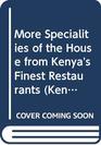 More Specialities of the House from Kenya's Finest Restaurants