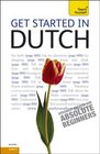 Get Started in Dutch with Two Audio CDs A Teach Yourself Guide