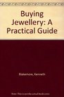 Buying Jewellery A Practical Guide
