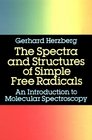 The Spectra and Structures of Simple Free Radicals Introduction to Molecular Spectroscopy