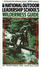 NATIONAL OUTDOOR LEADERSHIP SCHOOL'S WILDERNESS GUIDE