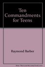 Ten Commandments for Teens