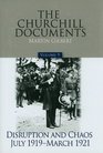 The Churchill Documents Disruption and Chaos July 1919March 1921