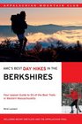 AMC's Best Day Hikes in the Berkshires Fourseason Guide to 50 of the Best Trails in Western Massachusetts