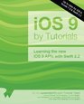 iOS 9 by Tutorials Updated for Swift 22 Learning the new iOS 9 APIs with Swift 22
