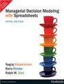 Managerial Decision Modeling with Spreadsheets