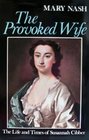 The provoked wife: The life and times of Susannah Cibber