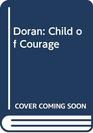 Doran Child of Courage