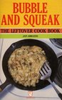 Bubble and Squeak Leftover Cook Book