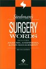 Stedman's Surgery Words Includes Anatomy Anesthesia  Pain Management