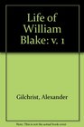 Life of William Blake v 1