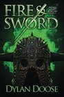 Fire and Sword (Sword and Sorcery) (Volume 1)