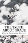 The Truth About Grace (Pecan Man, Bk 2)