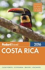 Fodor's Costa Rica 2016 (Full-color Travel Guide)