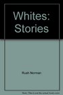 Whites Stories