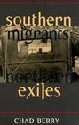 Southern Migrants Northern Exiles