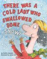 There Was A Cold Lady Who Swallowed Some Snow library