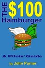 The 100 Hamburger  A Pilots' Guide