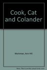 Cook Cat and Colander