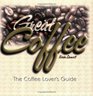 Great Coffee The Coffee Lover's Guide