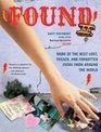 Found II: More of the Best Lost, Tossed, and Forgotten Items from Around the World (Found)