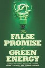 The False Promise of Green Energy