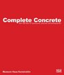 Complete Concrete Over 100 Years of Constructive Concrete and Conceptual Art