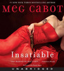 Insatiable (Insatiable, Bk 1) (Audio CD) (Unabridged)