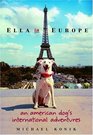 Ella in Europe  An American Dog's International Adventures