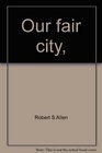 Our fair city