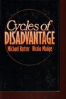 Cycles of Disadvantage
