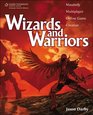 Wizards and Warriors Massively Multiplayer Online Game Creation